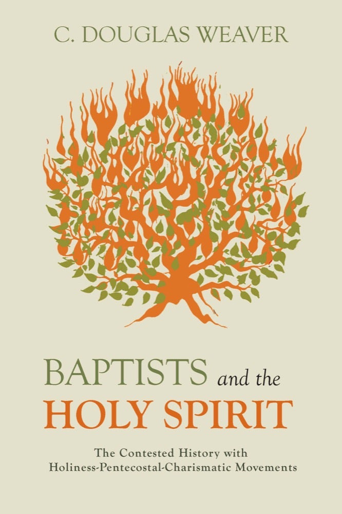 New Book by Doug Weaver on Baptists and the Holy Spirit